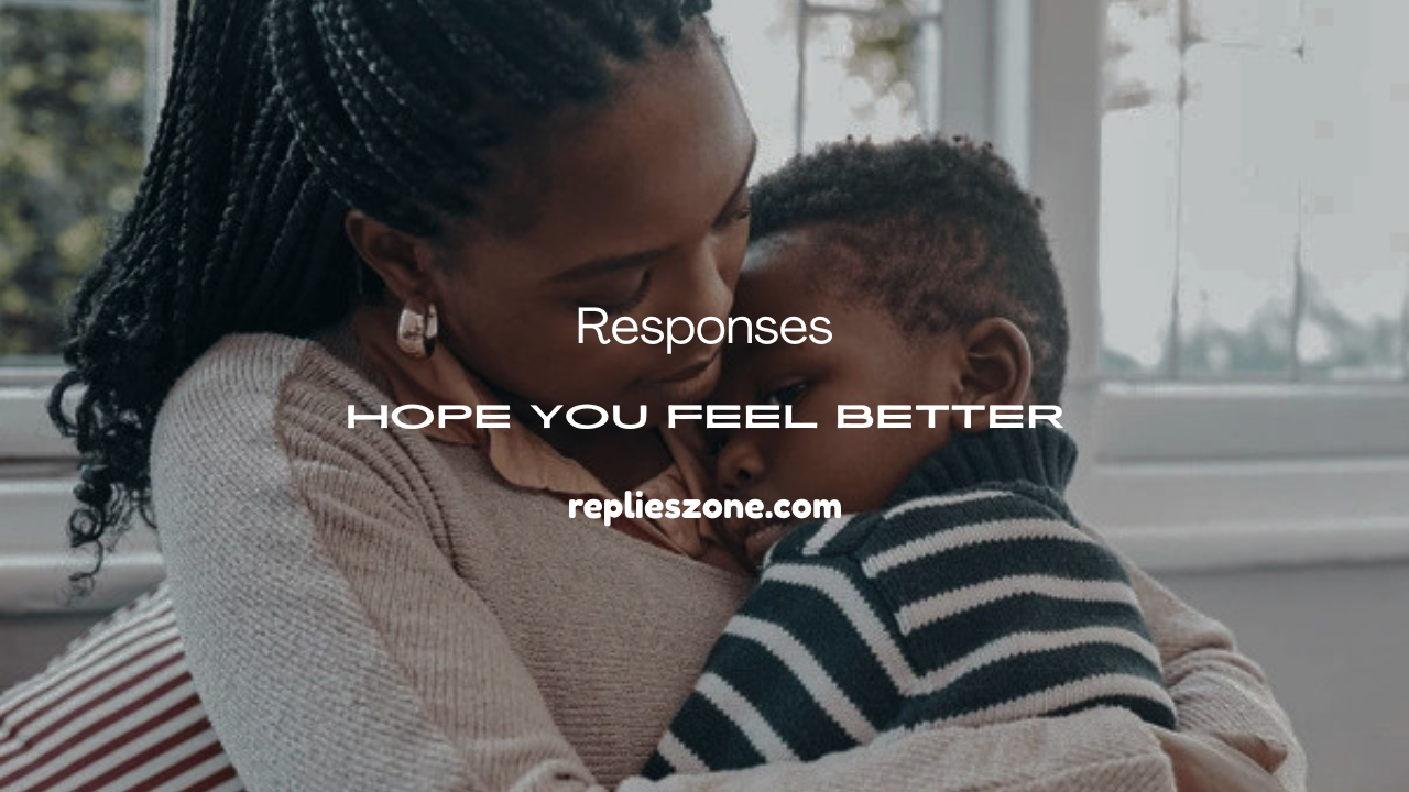 Hope You Feel Better