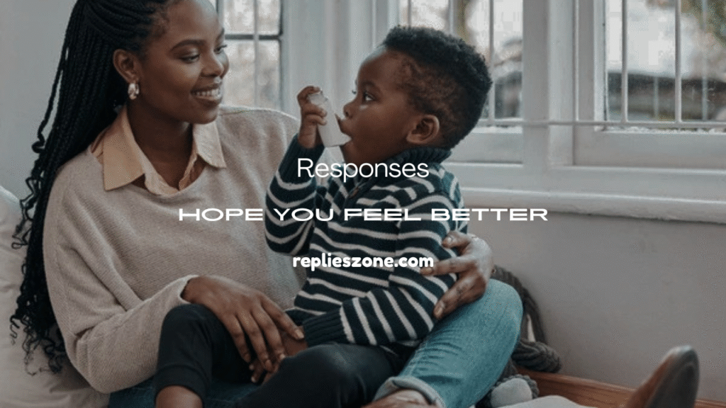 Hope You Feel Better 