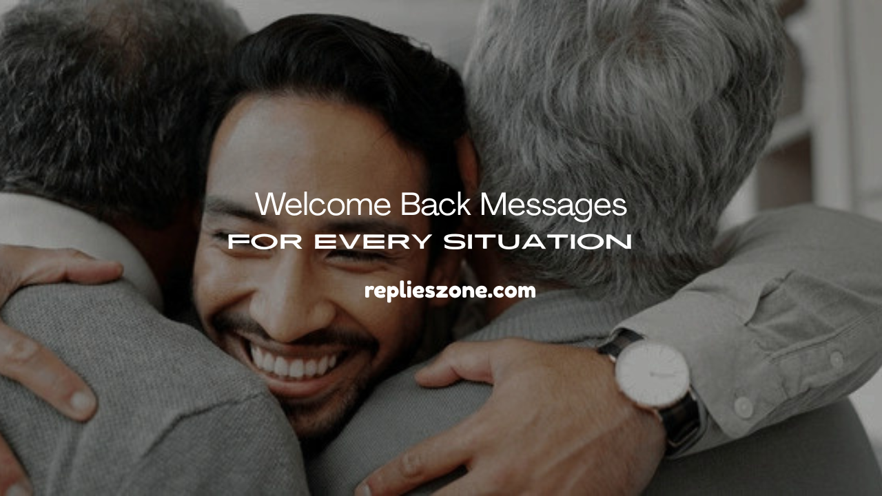Welcome Back Messages