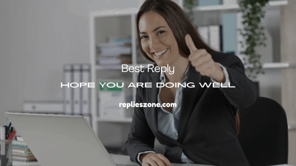 hope you are doing well