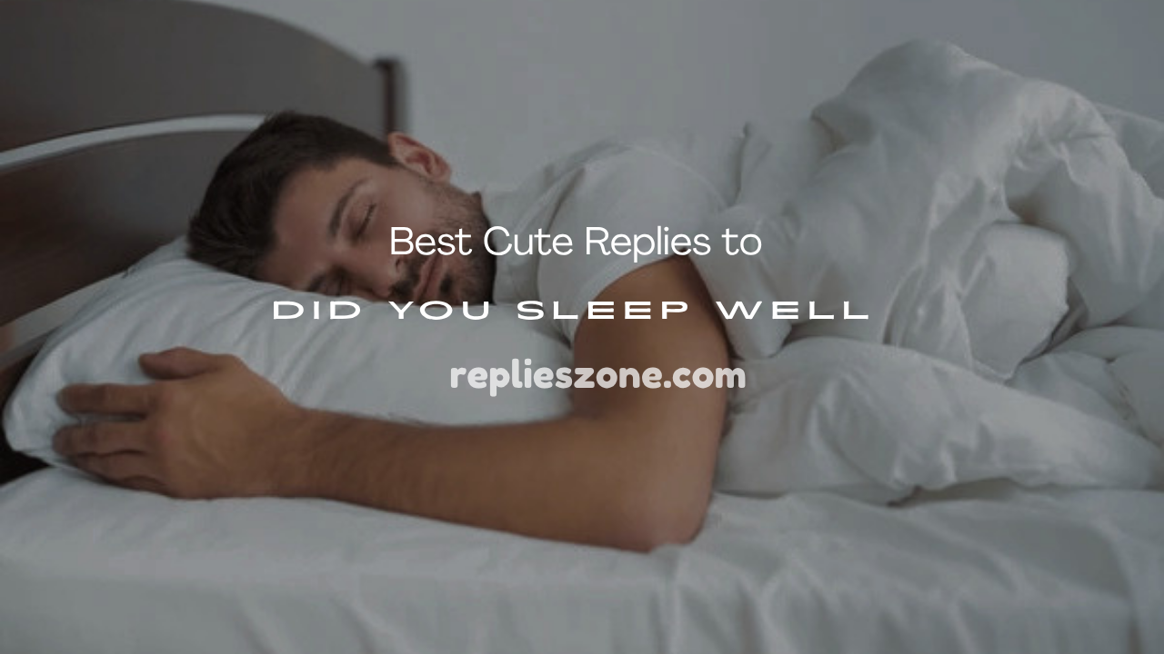 Did You Sleep Well