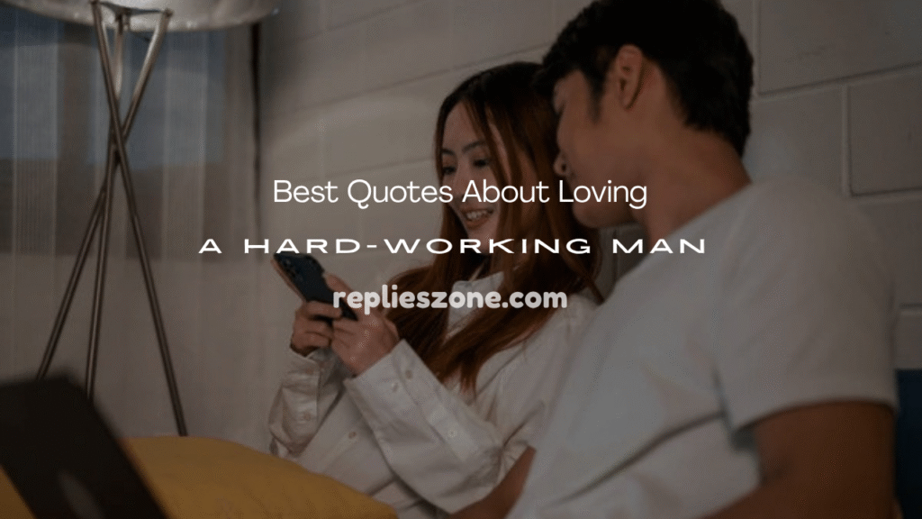 Loving a Hard-Working Man