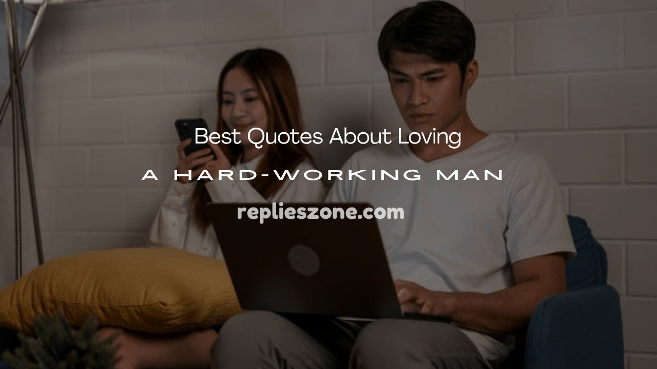 Loving a Hard-Working Man