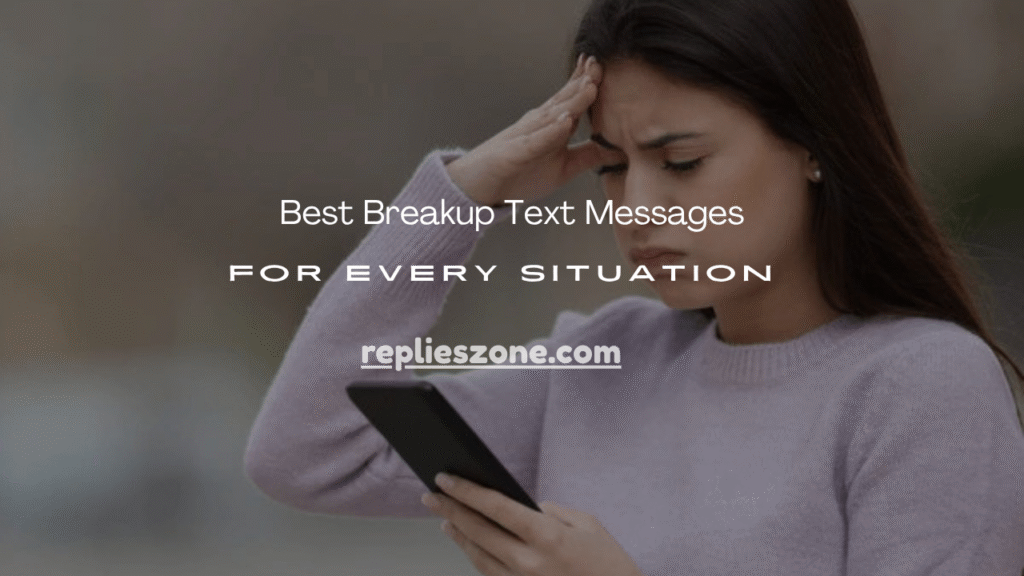  Breakup Text Messages