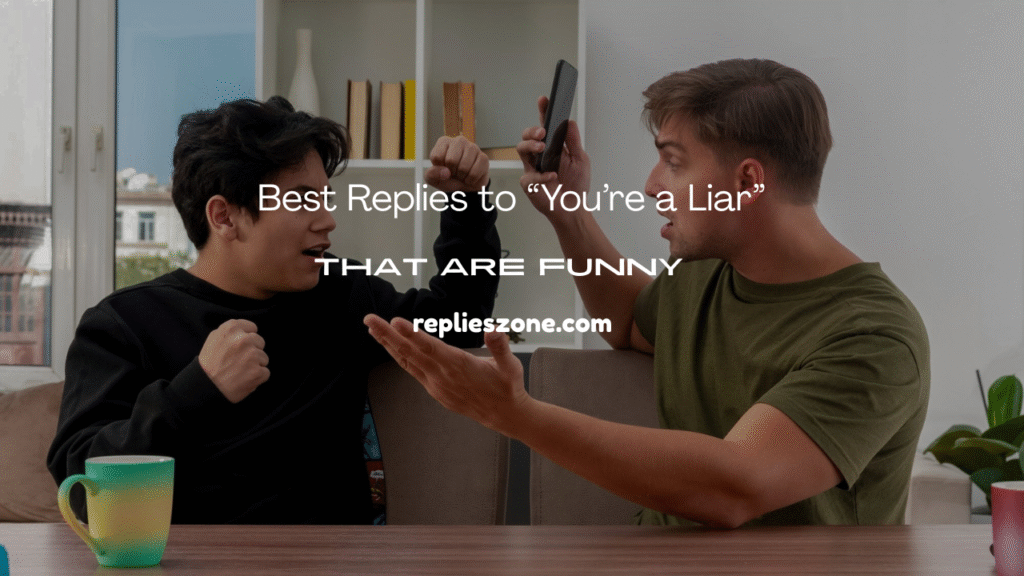 You’re a Liar