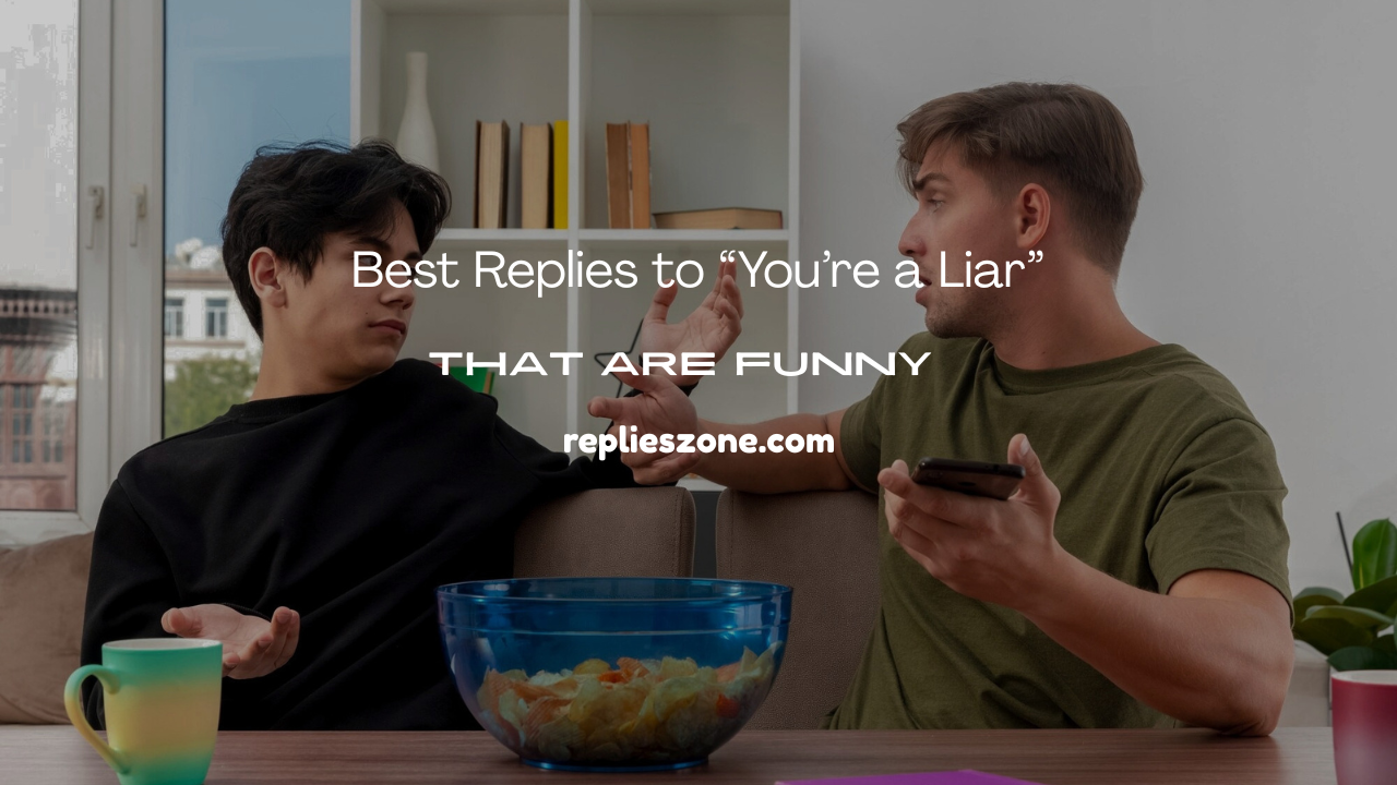 You’re a Liar