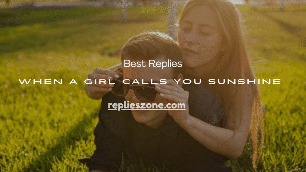 When a Girl Calls You Sunshine