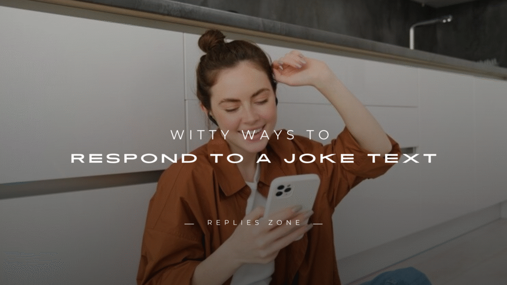Respond to a Joke Text