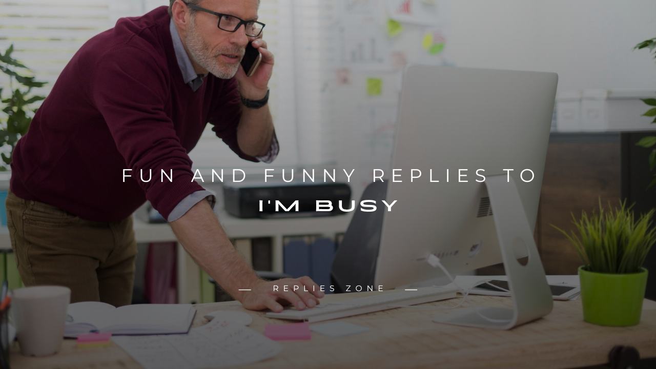 I’m Busy