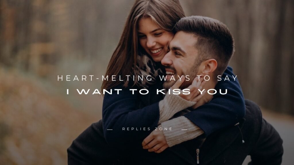 I Want to Kiss You