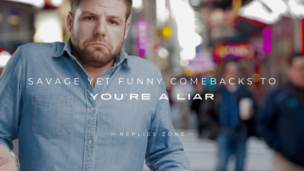 You’re a Liar